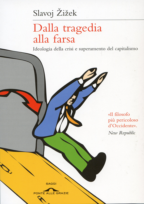 zizek_dalla_tragedia_alla_farsa